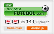 New SKY Mix Futebol 2011 com 126 canais para 2 TV’s com Brasileirão + Estadual incluído 